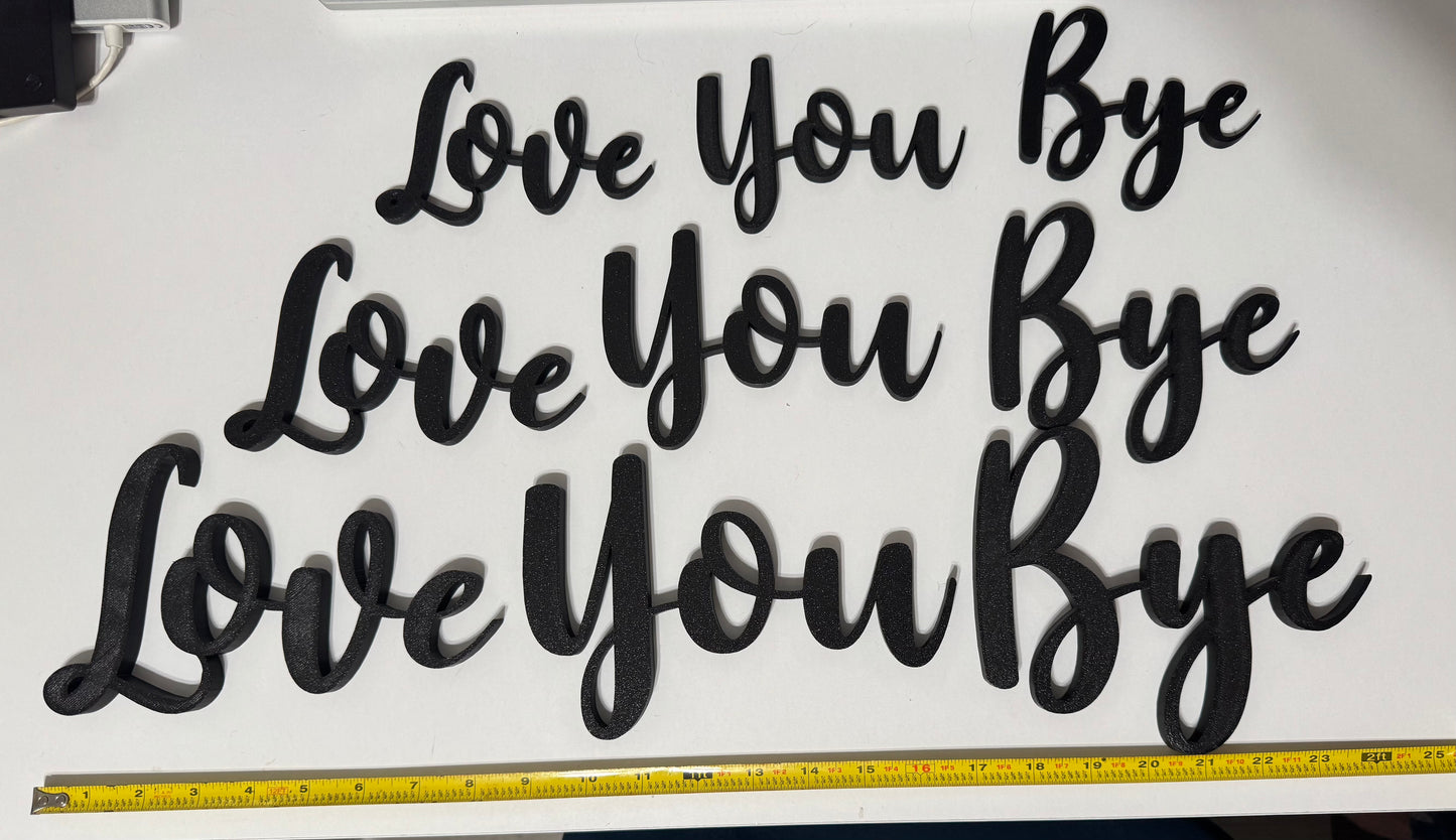 Love You Bye - door sign